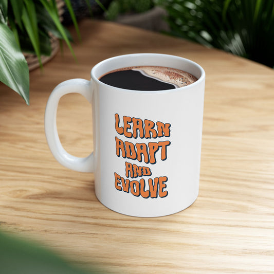 Inspirational Ceramic Mug - "Learn, Adapt, and Evolve" - Perfect for Home or Office