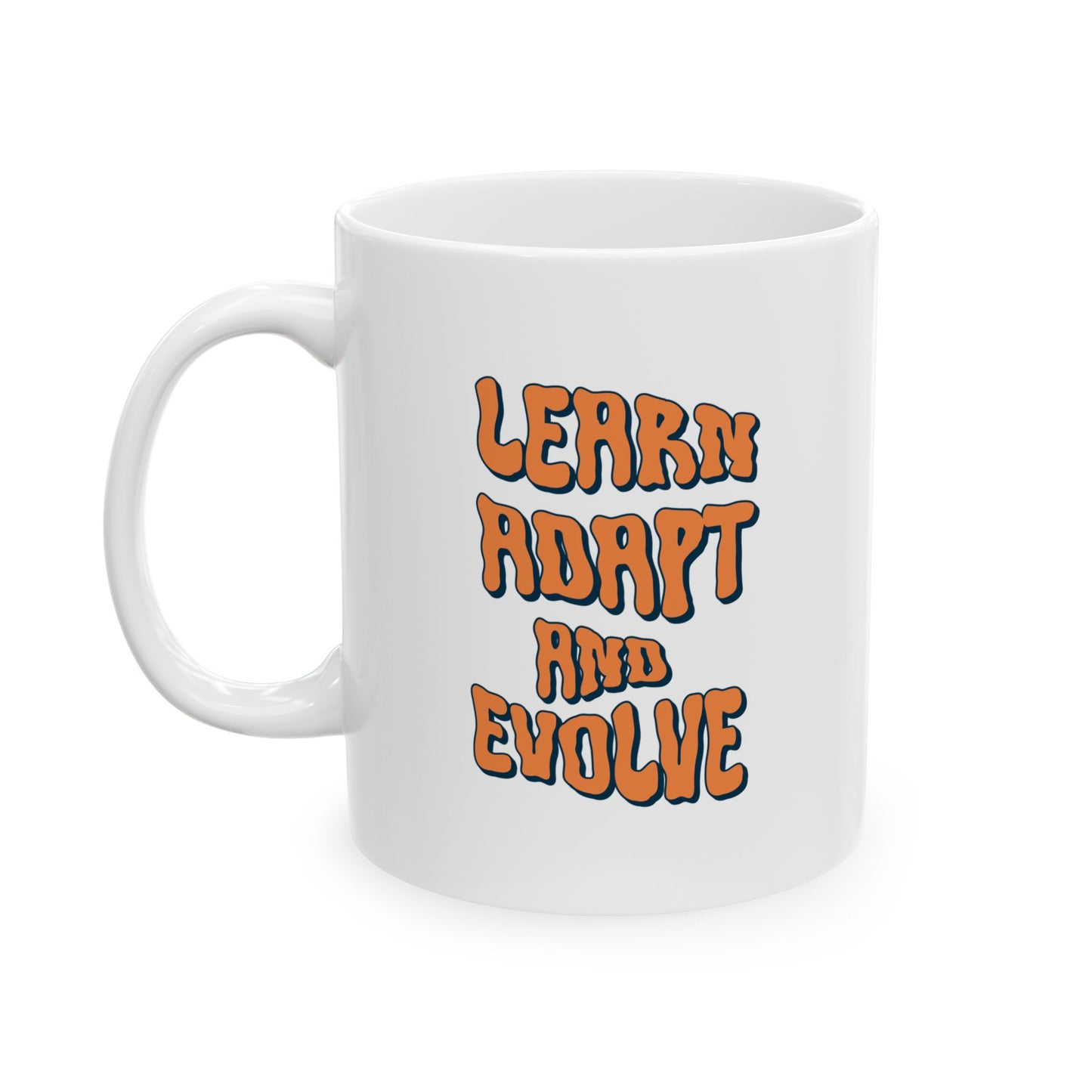 Inspirational Ceramic Mug - "Learn, Adapt, and Evolve" - Perfect for Home or Office